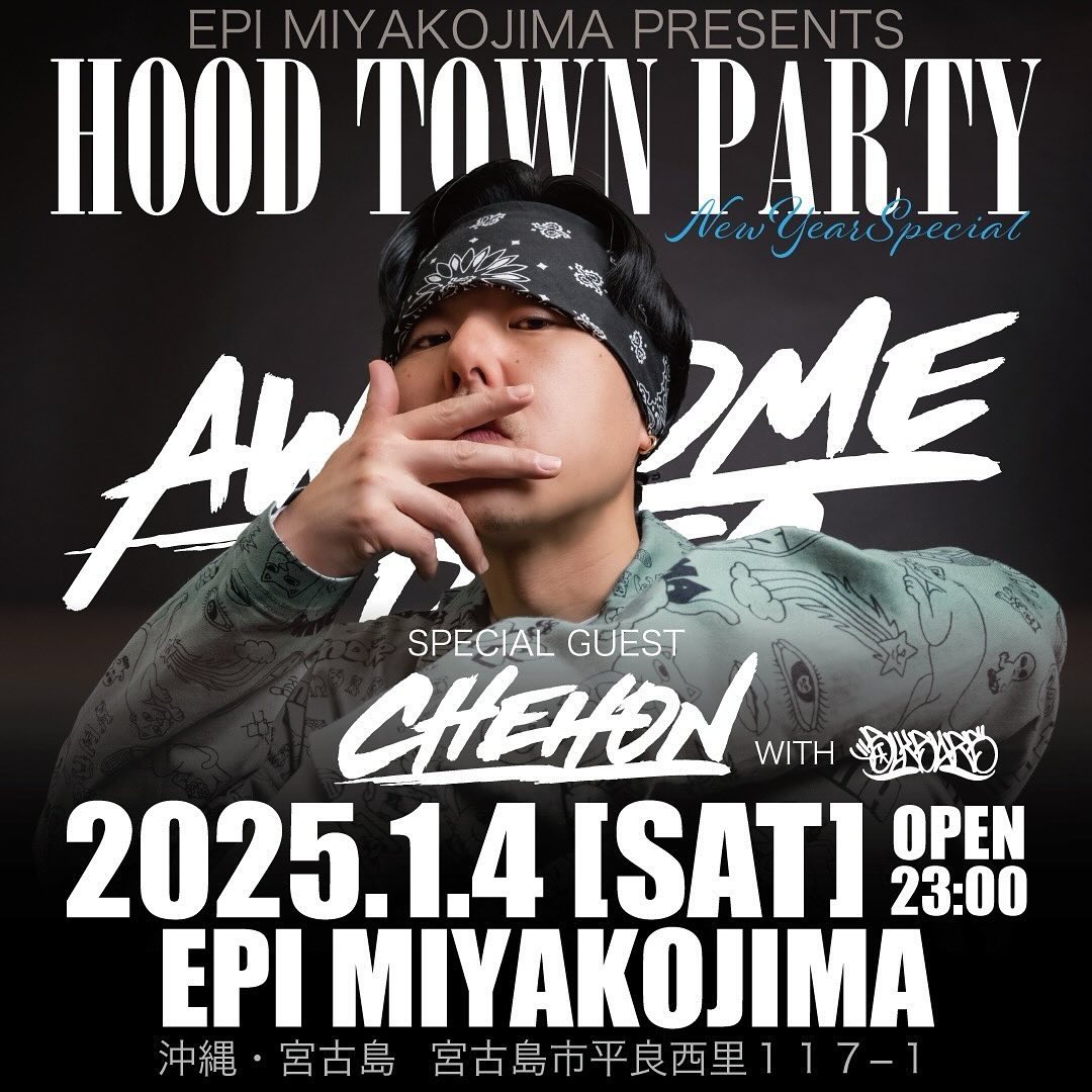 EPI MIYAKOJIMA「HOOD TOWN PARTY NEW YEAR SPECIAL」2025.1.4