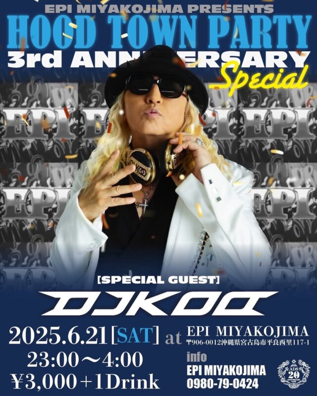 EPI MIYAKOJIMA 3rd ANNIVERSARY EVENT