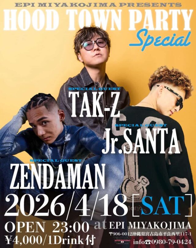 EPI MIYAKOJIMA『HOOD TOWN PARTY SPECIAL』2026.4.18