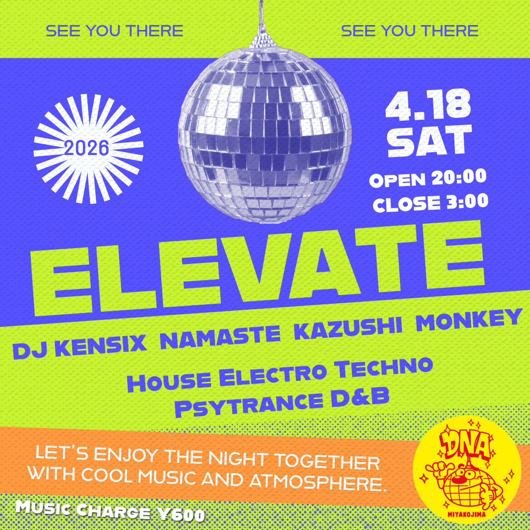 DNA宮古島『ELEVATE』開催♪