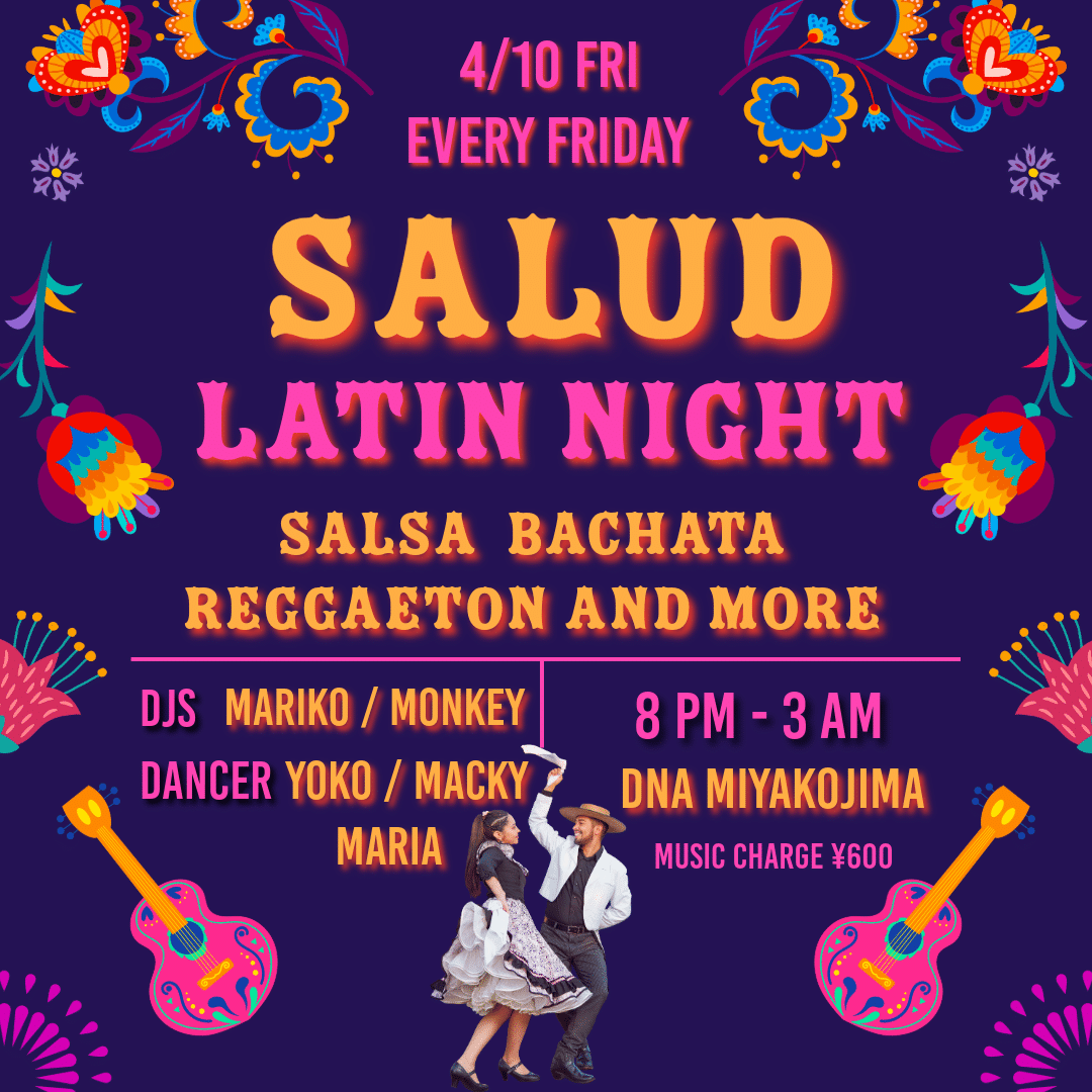 DNA宮古島『SALUD LATIN NIGHT』開催♪