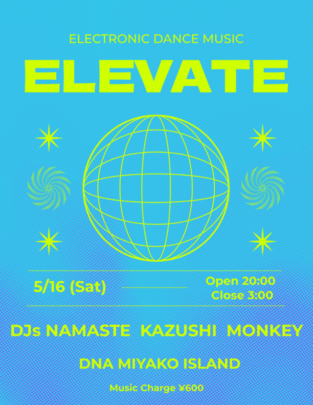 DNA宮古島『ELEVATE -Electronic Dance Music-』開催♪
