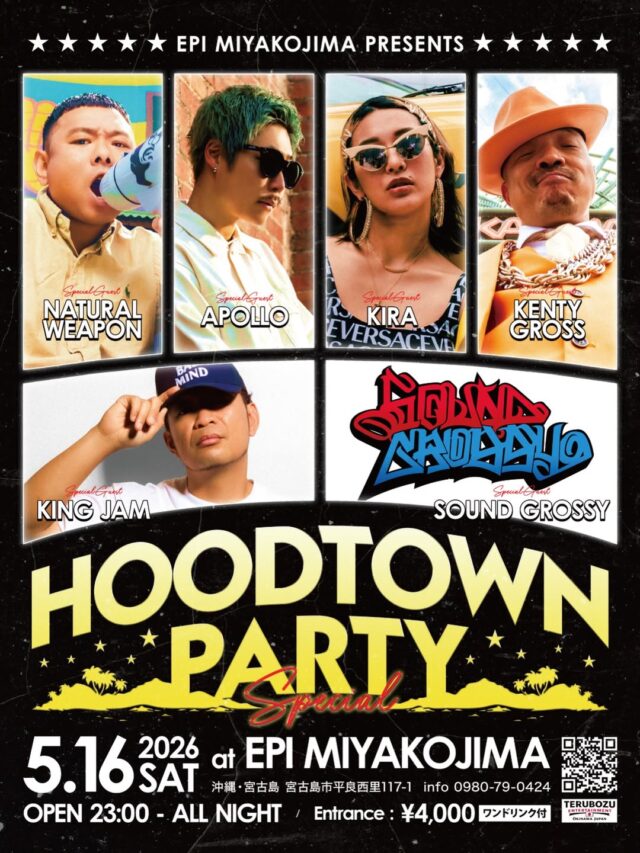 EPI MIYAKOJIMA『HOOD TOWN PARTY SPECIAL』2026.5.16
